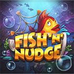 Fish ‘n’ Nudge